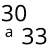 30 A 33