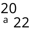 20 A 22